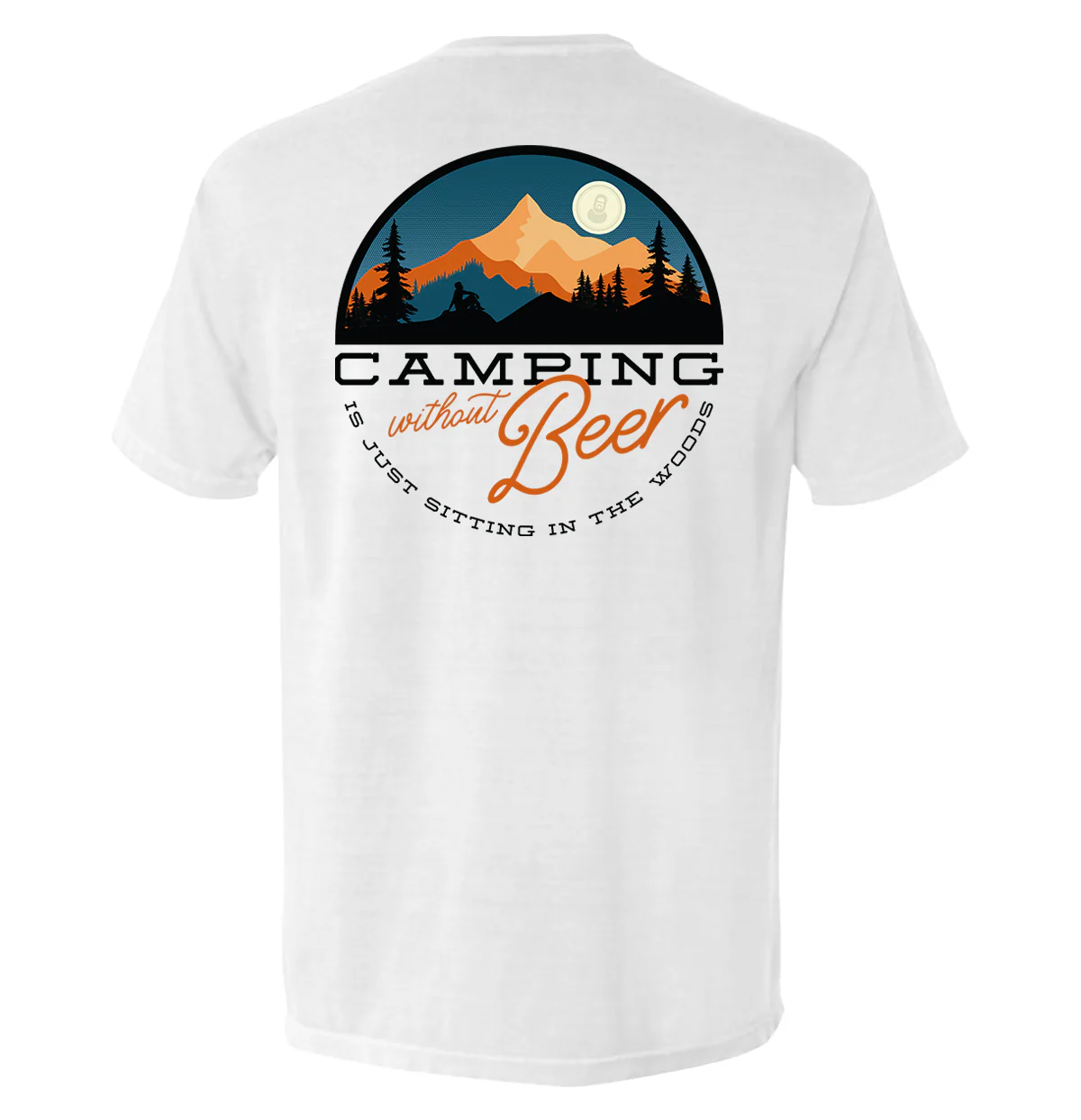 Camping Without Beer is Just Sitting in the Woods - Image 11