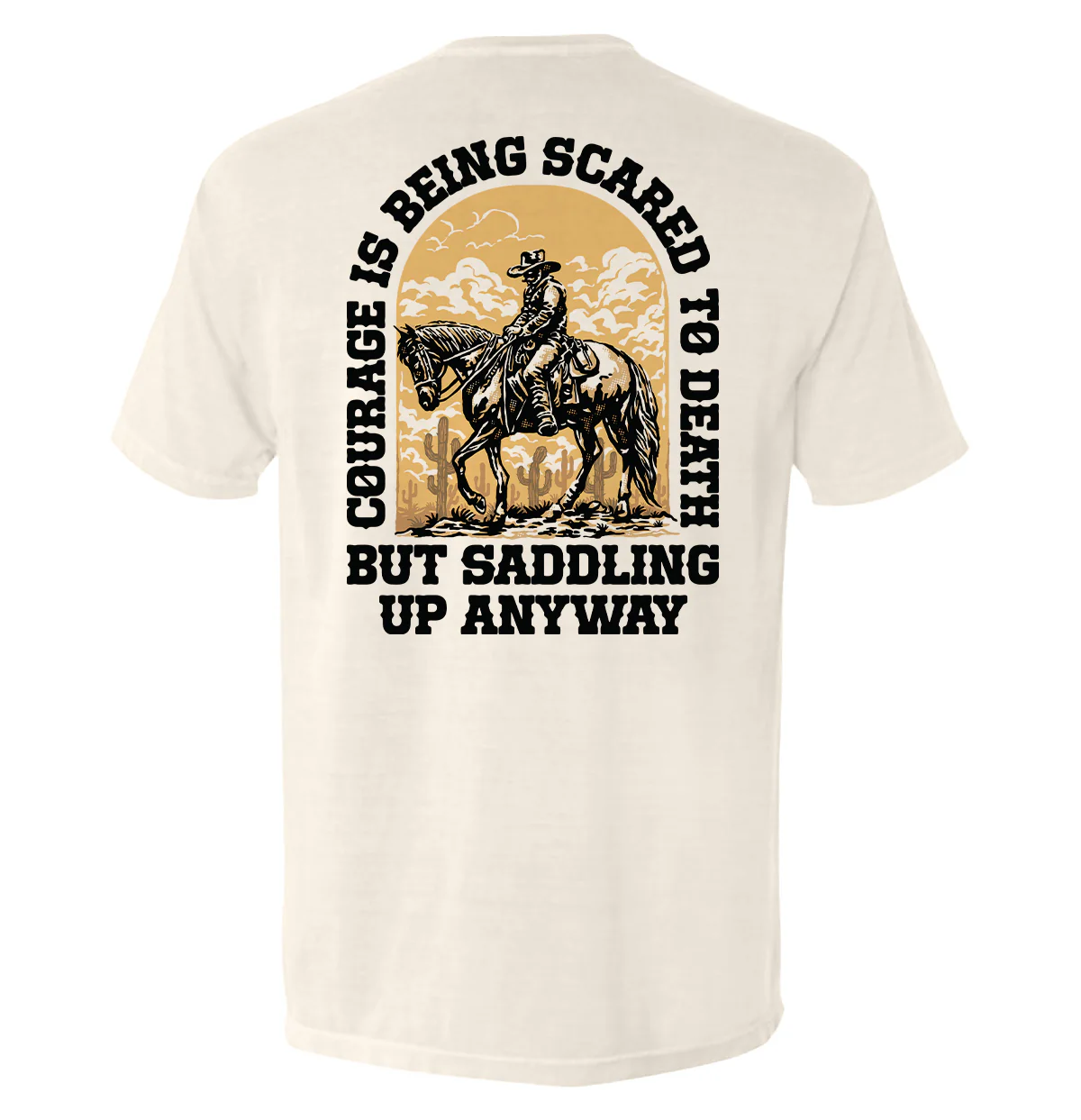 Courage Is Being Scared To Death, But Saddling Up Anyway - Image 4