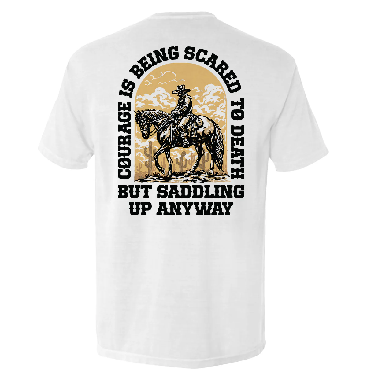 Courage Is Being Scared To Death, But Saddling Up Anyway - Image 5