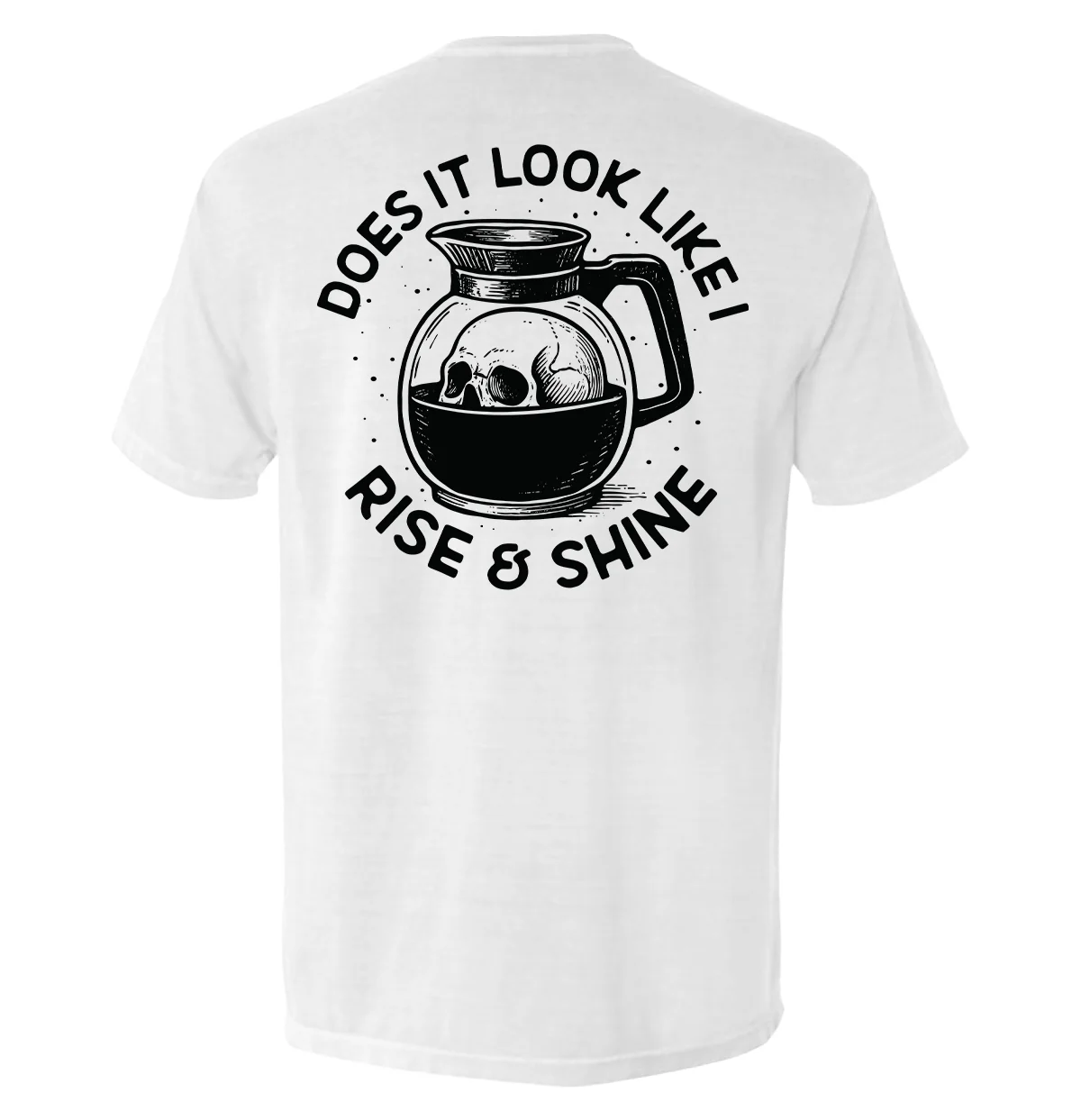 Does It Look Like I Rise & Shine - Image 6