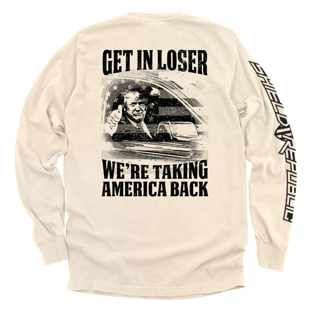 Get In Loser We're Taking America Back - Image 8