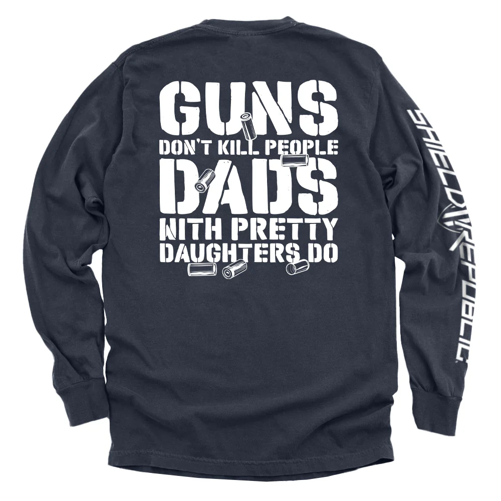 Guns Don't Dads With Daughters Do - Image 11
