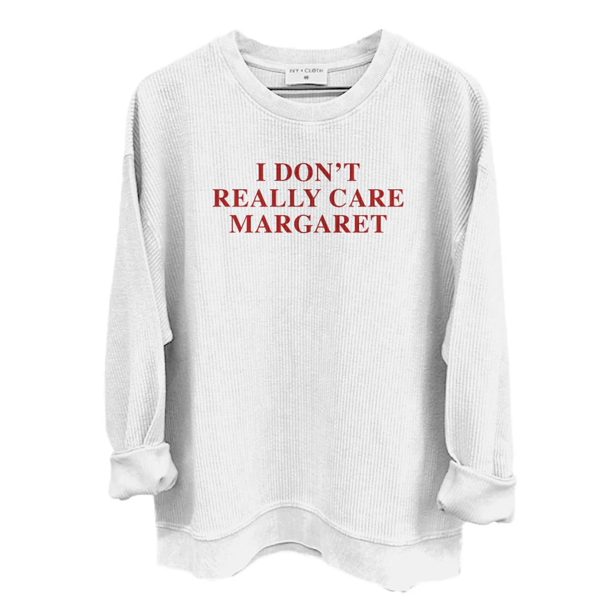 I Don't Really Care Margaret (Front Print) - Image 10