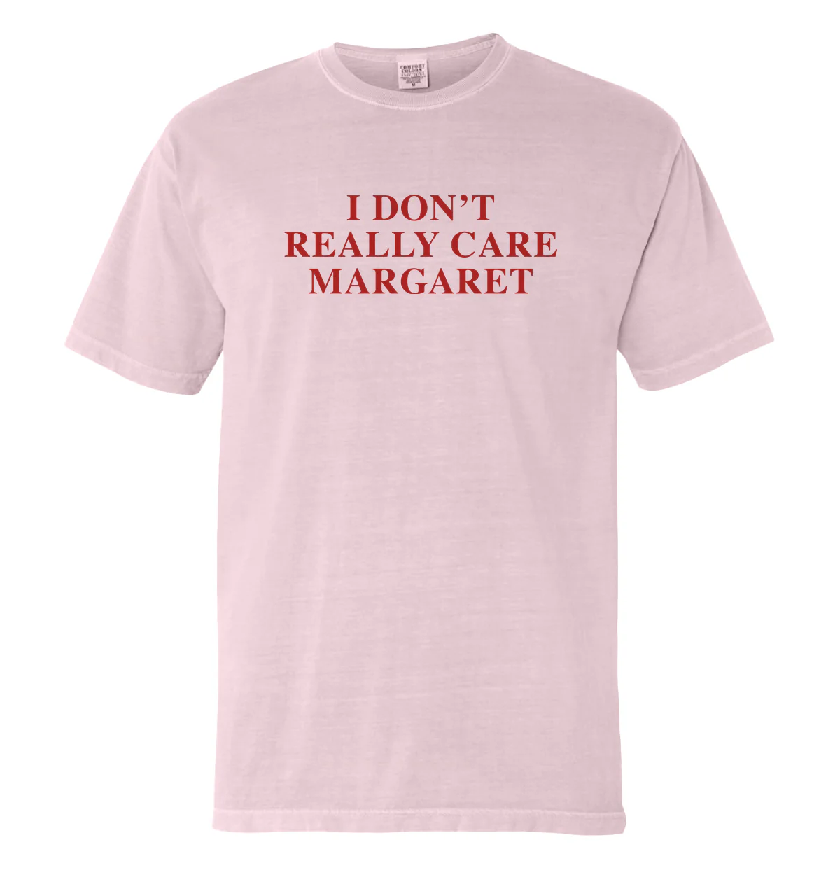 I Don't Really Care Margaret (Front Print) - Image 5