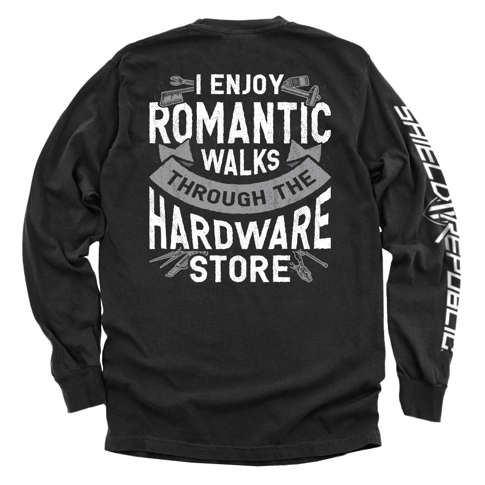I Enjoy Romantic Walks through the Hardware Store - Image 3