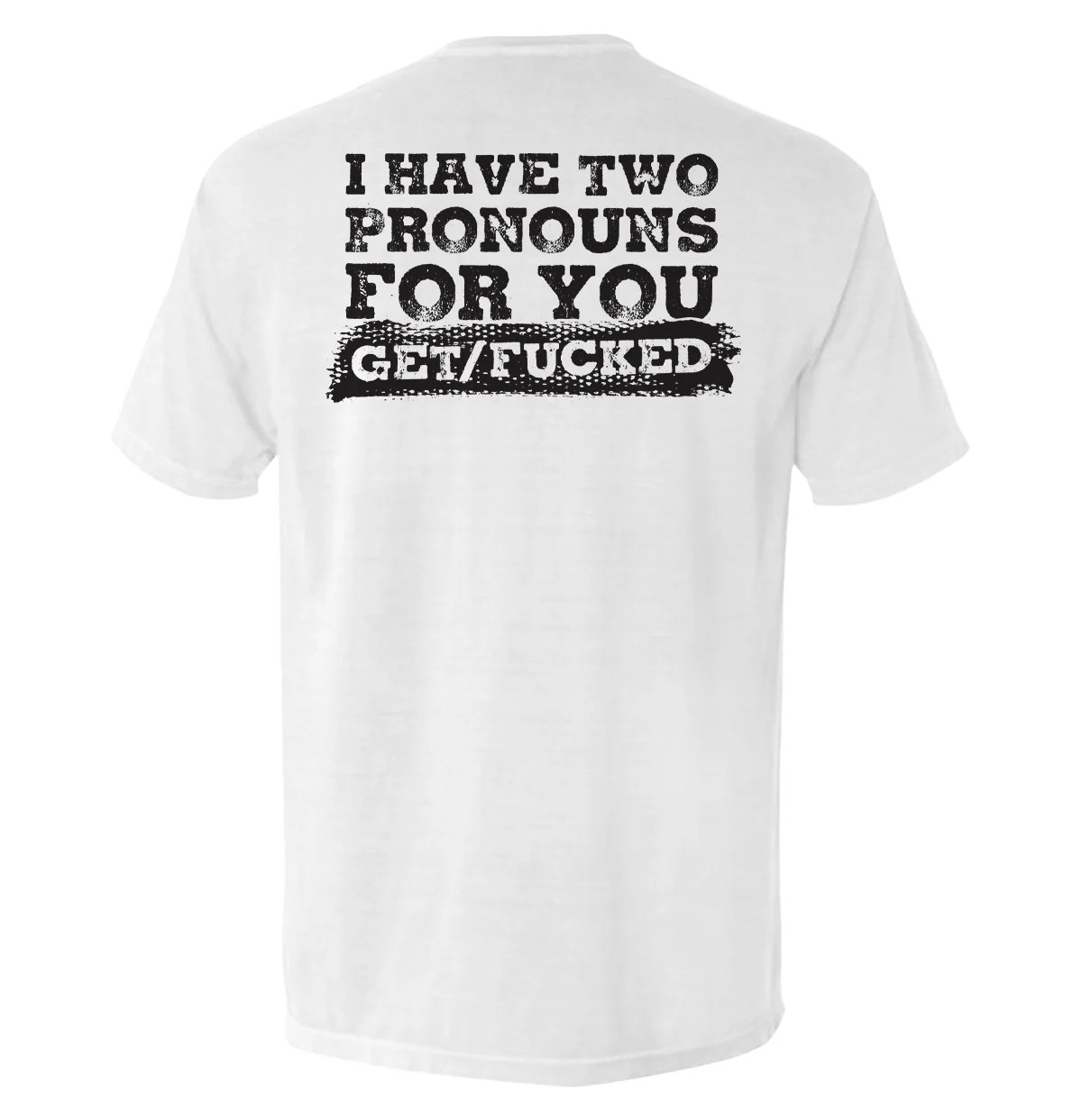 I Have Two Pronouns For You Get/Fucked - Image 11