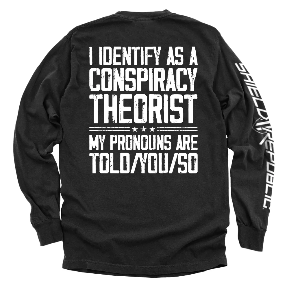 I Identify As A Conspiracy Theorist - Image 11