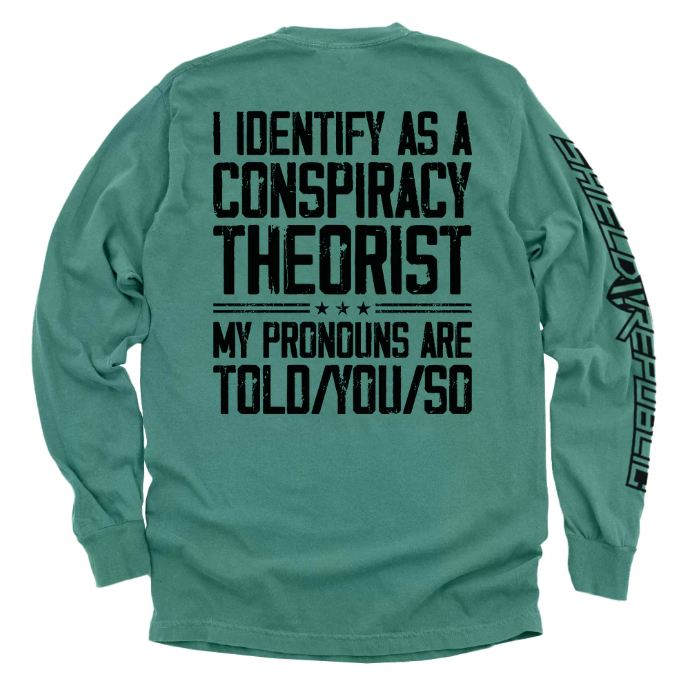 I Identify As A Conspiracy Theorist - Image 6