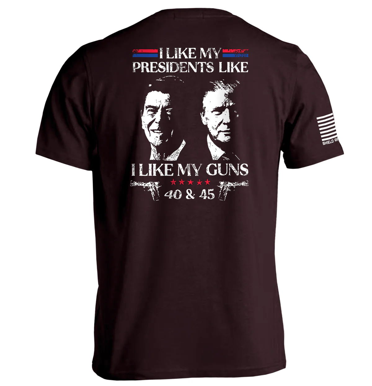 I Like My Presidents Like I Like My Guns 40 and 45 - Image 3