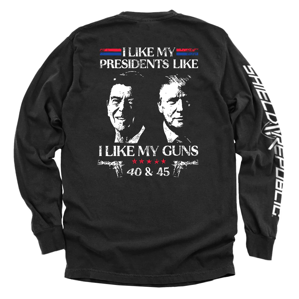 I Like My Presidents Like I Like My Guns 40 and 45 - Image 4