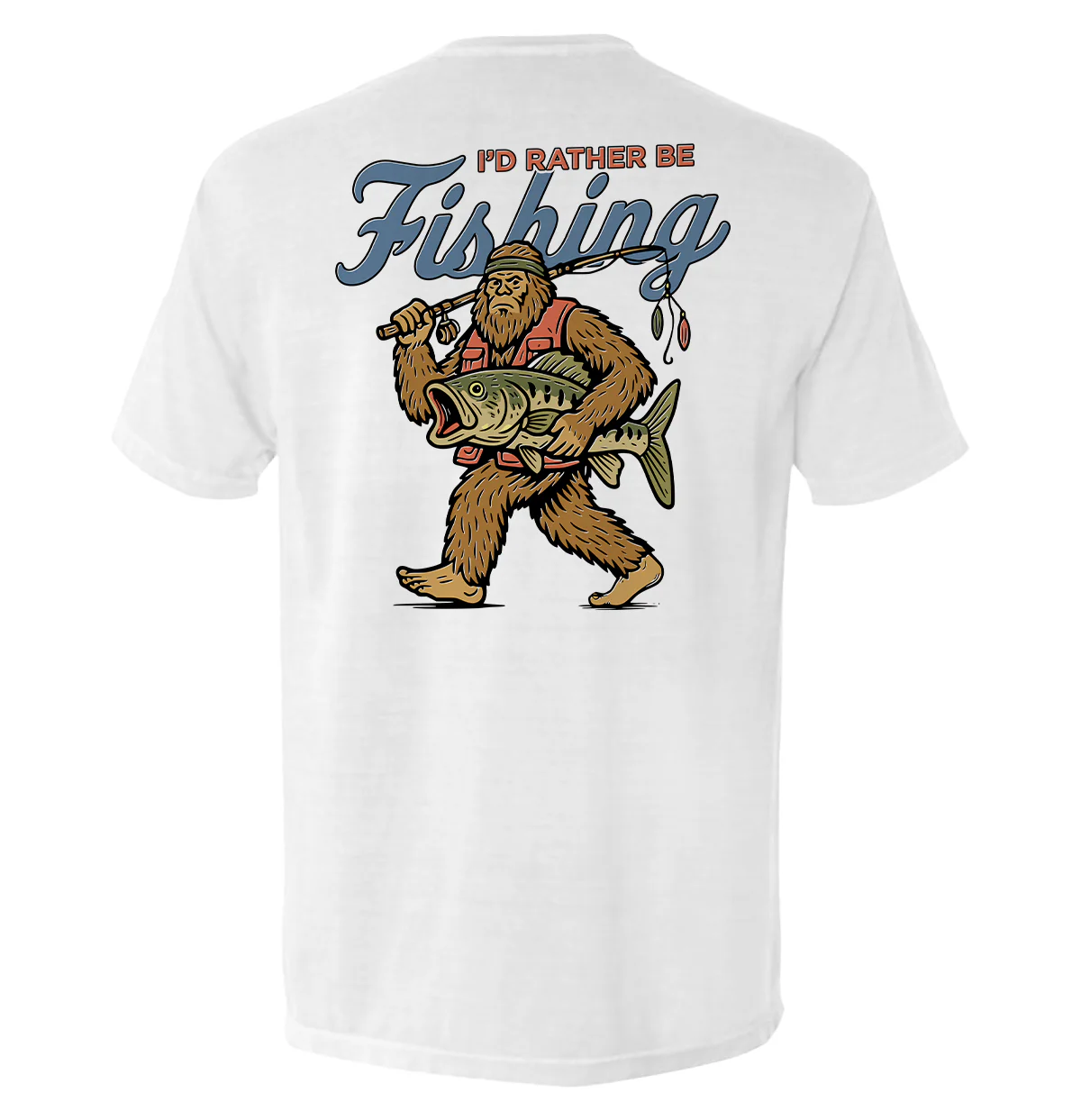 I'd Rather Be Fishing Bigfoot - Image 6