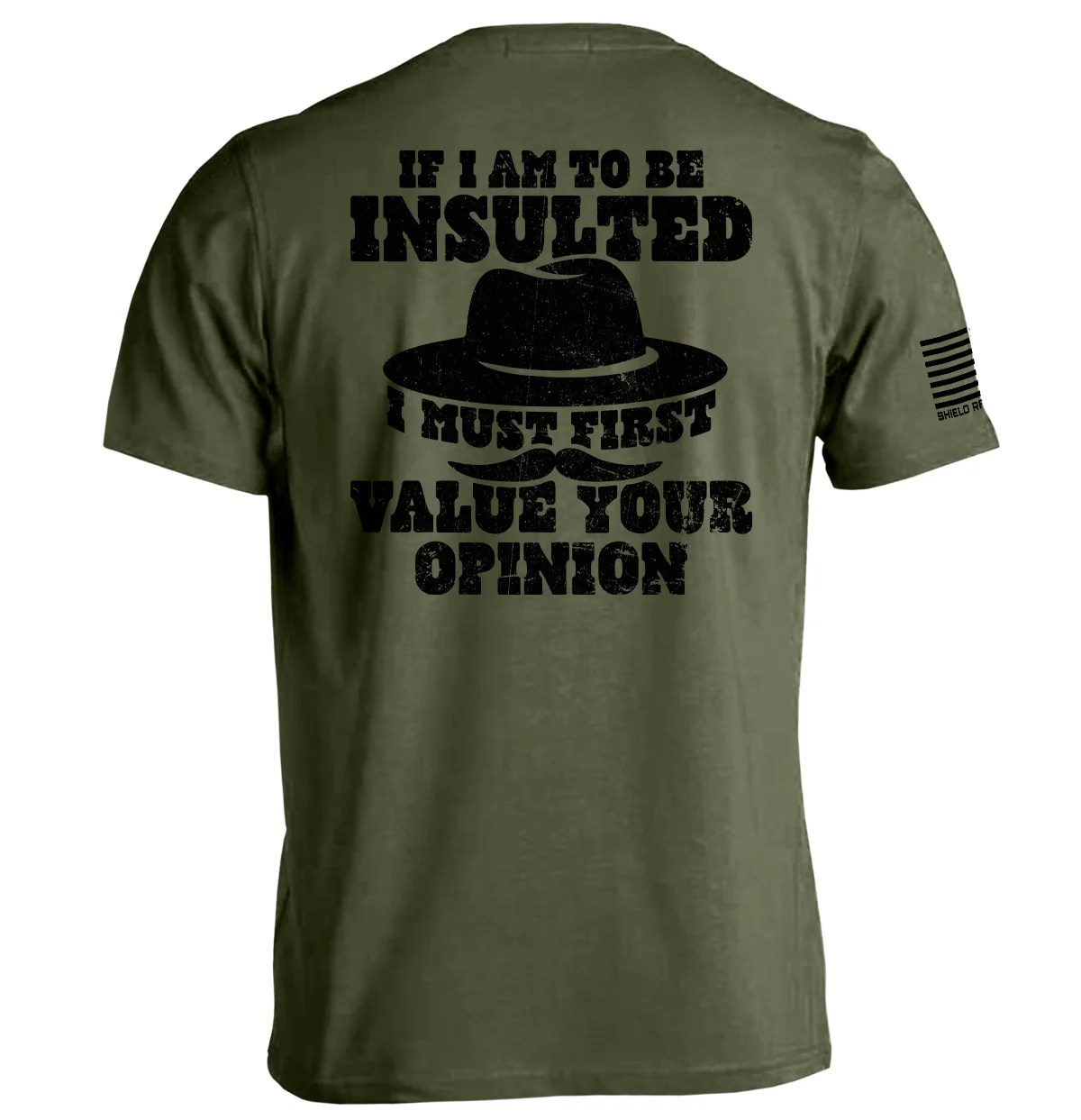 If I Am To Be Insulted
