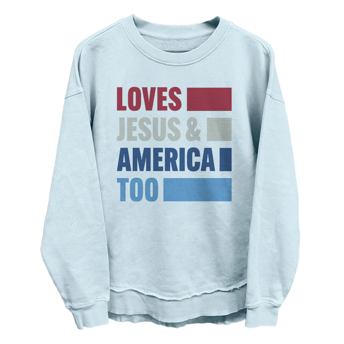 Loves Jesus & America Too Bold (Front) - Image 7