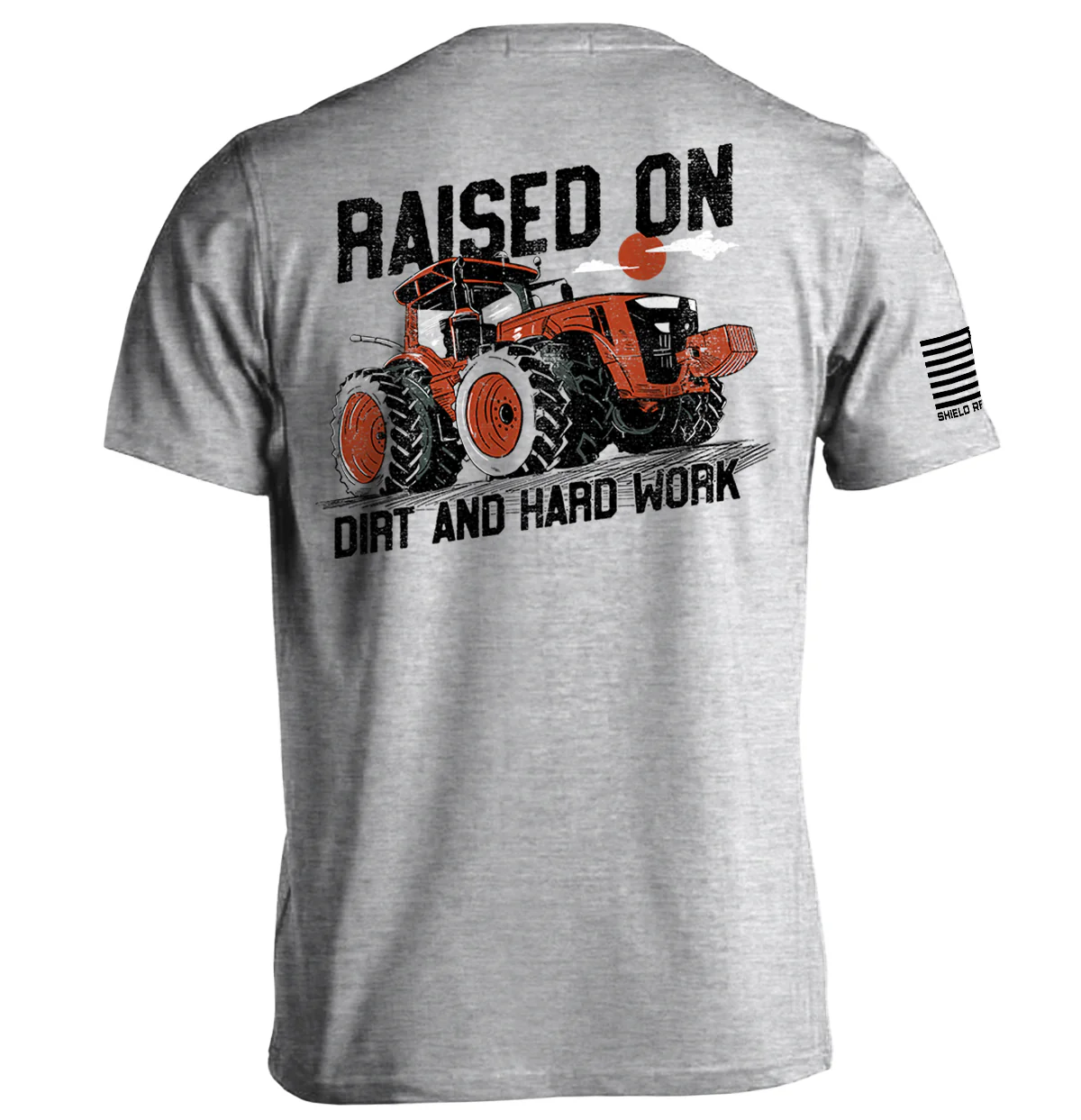 Raised On Dirt And Hard Work