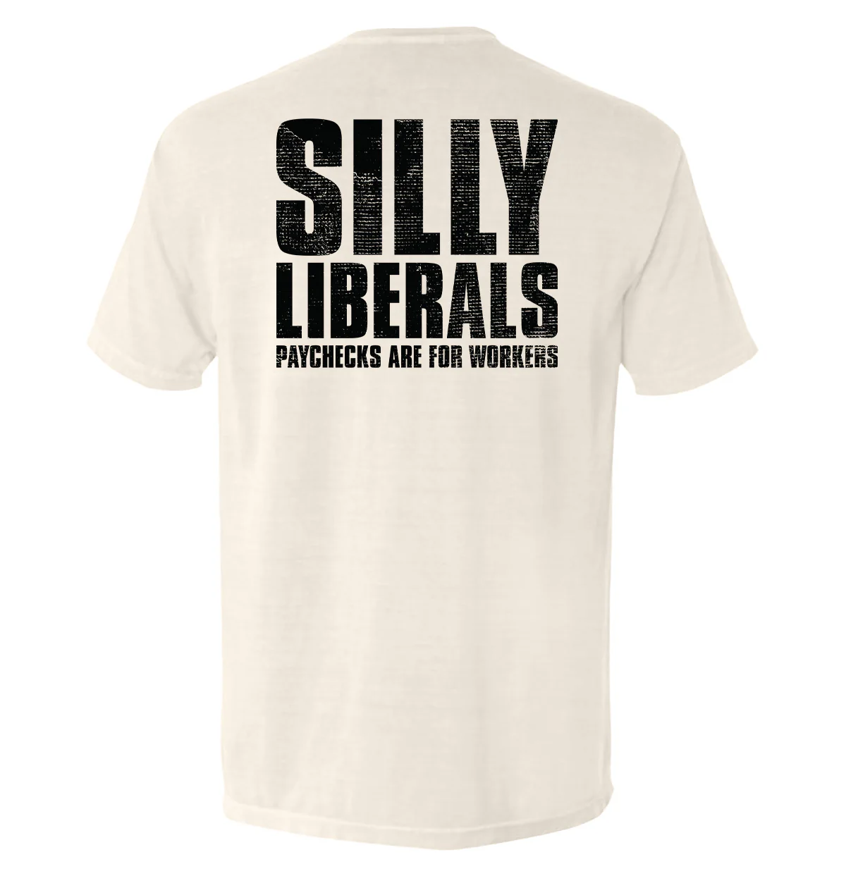 Silly Liberals Paychecks Are For Workers - Image 4