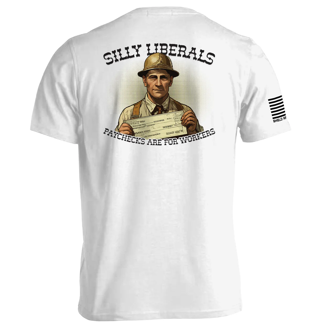 Silly Liberals Paychecks Are For Workers - Image 5