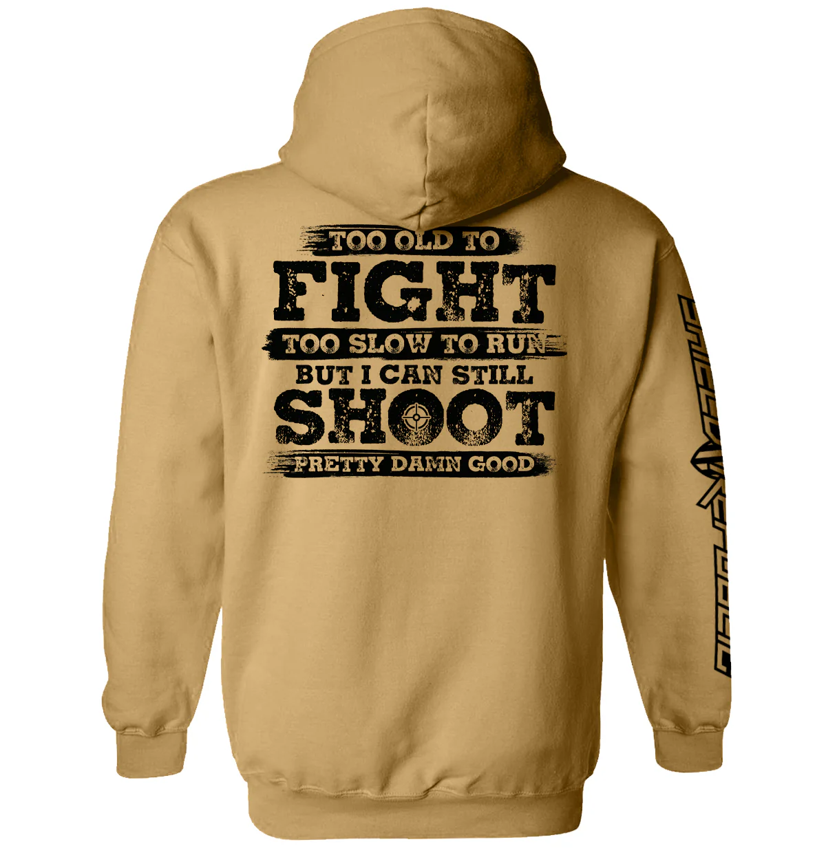Too Old To Fight But I Can Still Shoot Pretty Damn Good - Image 8